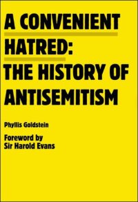 cover of the book A Convenient Hatred: The History of Antisemitism