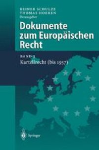 cover of the book Dokumente zum Europäischen Recht: Band 3: Kartellrecht (bis 1957)