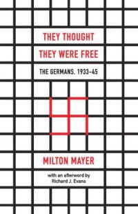 cover of the book They Thought They Were Free: The Germans, 193345