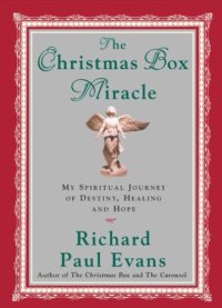 cover of the book The Christmas Box Miracle: My Spiritual Journey of Destiny, Healing and Hope