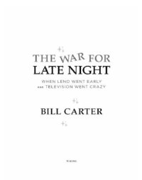 cover of the book The War for Late Night: When Leno Went Early and Television Went Crazy