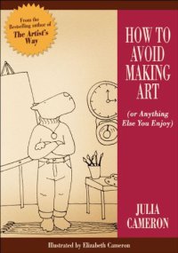 cover of the book How to avoid making art (or anything else you enjoy)