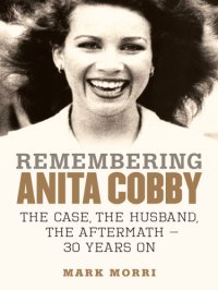 cover of the book Remembering Anita Cobby: the case, the husband, the aftermath - 30 years on