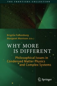 cover of the book Why More Is Different Philosophical Issues in Condensed Matter Physics and Complex Systems