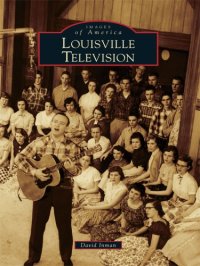 cover of the book Louisville Television