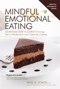 cover of the book Mindful emotional eating: mindfulness skills to control cravings, eat in moderation and optimize coping