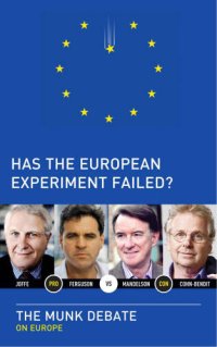 cover of the book Has the European Experiment Failed?: the Munk Debate on Europe