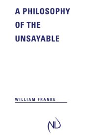 cover of the book A Philosophy of the Unsayable