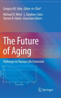 cover of the book The future of aging pathways to human life extension