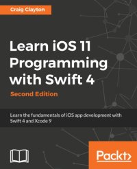 cover of the book Learn iOS 11 Programming with Swift 4