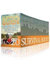 cover of the book Survival Box Set: The Ultimate Guide to Help You Survive Any Crisis You Might Encounter