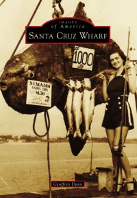 cover of the book Santa Cruz Wharf