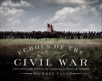 cover of the book Echoes of the Civil War: Capturing Battlefields Through a Pinhole Camera