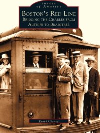 cover of the book Boston's Red Line: bridging the Charles from Alewife to Braintree