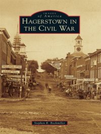 cover of the book Hagerstown in the Civil War