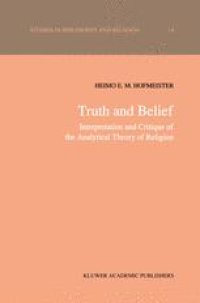 cover of the book Truth and Belief: Interpretation and Critique of the Analytical Theory of Religion