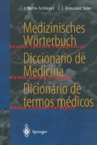 cover of the book Medizinisches Wörterbuch / Diccionario de Medicina / Dicionário de termos médicos: deutsch — spanisch — portugiesisch / español — alemán — portugués / português — alemão -espanhol