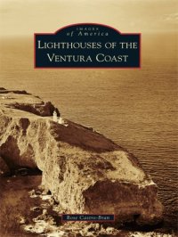 cover of the book Lighthouses of the Ventura Coast