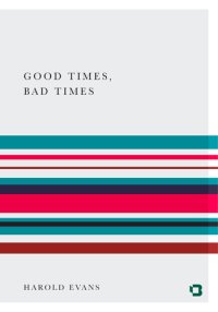 cover of the book Good Times, Bad Times