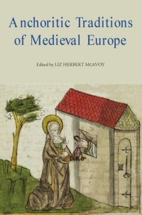 cover of the book Anchoritic traditions of medieval Europe