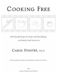 cover of the book Cooking free: 220 flavorful recipes for people with food allergies and multiple food sensitivi