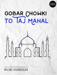 cover of the book GOBAR CHOWKI TO TAJ MAHAL