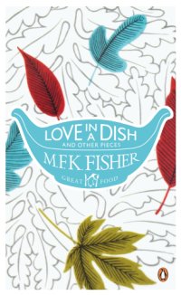 cover of the book Love in a Dish and Other Pieces