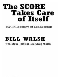 cover of the book The score takes care of itself: my philosophy of leadership