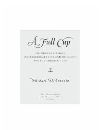 cover of the book A full cup: sir thomas lipton's extraordinary life and his quest for the america's cup