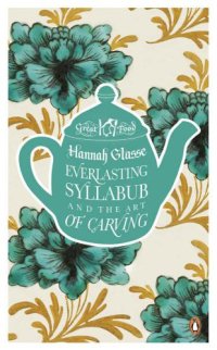 cover of the book Everlasting Syllabub and the Art of Carving