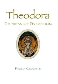 cover of the book Theodora: Empress of Byzantium