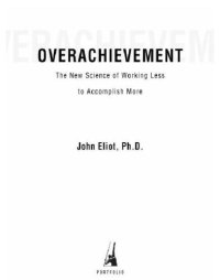 cover of the book Overachievement: the new science of working less to accomplish more