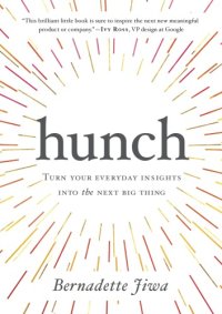 cover of the book Hunch: turn your everyday insights into the next big thing