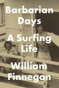 cover of the book Barbarian days: a surfing life