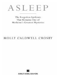 cover of the book Asleep: the forgotten epidemic that remains one of medicine's greatest mysteries