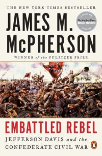 cover of the book Embattled Rebel: Jefferson Davis as Commander in Chief