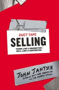 cover of the book Duct tape selling: think like a marketer, sell like a superstar