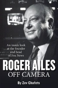 cover of the book Roger Ailes: off camera