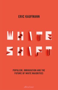 cover of the book Whiteshift populism, immigration and the future of white majorities