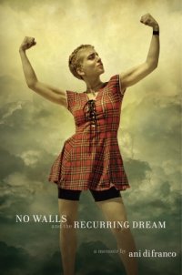 cover of the book No walls and the recurring dream: a memoir