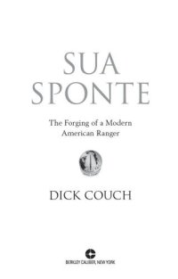 cover of the book Sua Sponte – The Forging of a Modern American Ranger