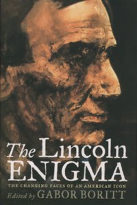 cover of the book The Lincoln engima: the changing faces of American icon