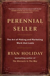 cover of the book Perennial seller: the art of making and marketing work that lasts