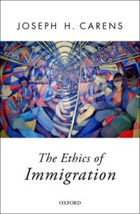 cover of the book The Ethics of Immigration