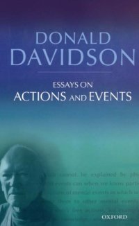 cover of the book Essays on Actions and Events Philosophical Essays Volume 1