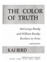 cover of the book The color of truth McGeorge Bundy and William Bundy: brothers in arms: a biography