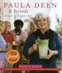 cover of the book Paula Deen & Friends: Living It Up, Southern Style