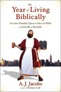 cover of the book The Year of Living Biblically: One Man's Humble Quest to Follow the Bible as Literally as Possible