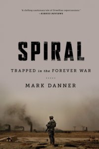 cover of the book Spiral: Trapped in the Forever War