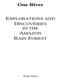 cover of the book One river: explorations and discoveries in the Amazon rain forest